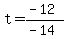 t=%28-12%29%2F%28-14%29