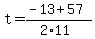 t=%28-13%2B57%29%2F%282%2A11%29