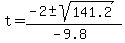 t=%28-2%2B-sqrt%28141.2%29%29%2F%28-9.8%29