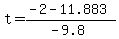 t=%28-2-11.883%29%2F%28-9.8%29