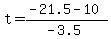 t=%28-21.5-10%29%2F%28-3.5%29