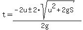 t=%28-2u%2B-+2%2Asqrt%28u%5E2%2B2gS%29%29%2F%282g%29