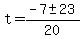 t=%28-7%2B-+23%29%2F20