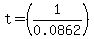 t=%281%2F0.0862%29