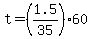 t=%281.5%2F35%29%2A60