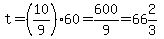 t=%2810%2F9%2960=600%2F9=66%262%2F3