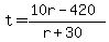 t=%2810r-420%29%2F%28r%2B30%29