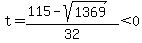 t=%28115-sqrt%281369%29%29%2F32%3C0