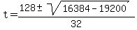 t=%28128%2B-sqrt%2816384-19200%29%29%2F32
