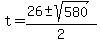 t=%2826%2B-+sqrt%28580%29%29%2F2