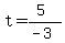 t=%285%29%2F%28-3%29