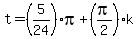 t=%285%2F24%29pi%2B%28pi%2F2%29%2Ak