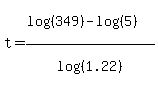 t=%28log%28%28349%29%29-log%28%285%29%29%29%2Flog%28%281.22%29%29