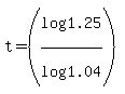 t=%28log%281.25%29%2Flog%281.04%29%29