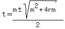 t=%28m%2B-sqrt%28m%5E2%2B4rm%29%29%2F2
