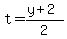 t=%28y%2B2%29%2F2