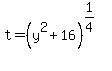 t=%28y%5E2%2B16%29%5E%281%2F4%29