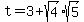 t=+3+%2B+sqrt%284%29%2Asqrt%285%29