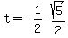 t=-1%2F2-sqrt%285%29%2F2