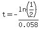 t=-ln%281%2F2%29%2F0.058