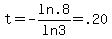 t=-ln.8%2Fln3=.20