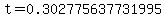 t=0.302775637731995