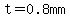 t=0.8mm