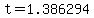 t=1.386294
