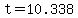 t=10.338
