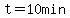 t=10min