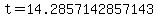 t=14.2857142857143