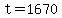t=1670
