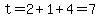 t=2%2B1%2B4=7