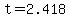 t=2.418