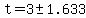 t=3%2B-+1.633