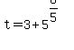 t=3%2B5%5E%286%2F5%29