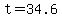 t=34.6