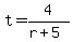 t=4%2F%28r%2B5%29