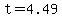 t=4.49