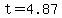 t=4.87