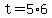 t=5%2A6