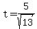 t=5%2Fsqrt%2813%29
