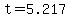 t=5.217