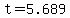 t=5.689