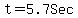 t=5.7Sec