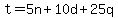 t=5n%2B10d%2B25q