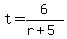 t=6%2F%28r%2B5%29