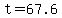 t=67.6