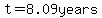 t=8.09years