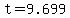 t=9.699